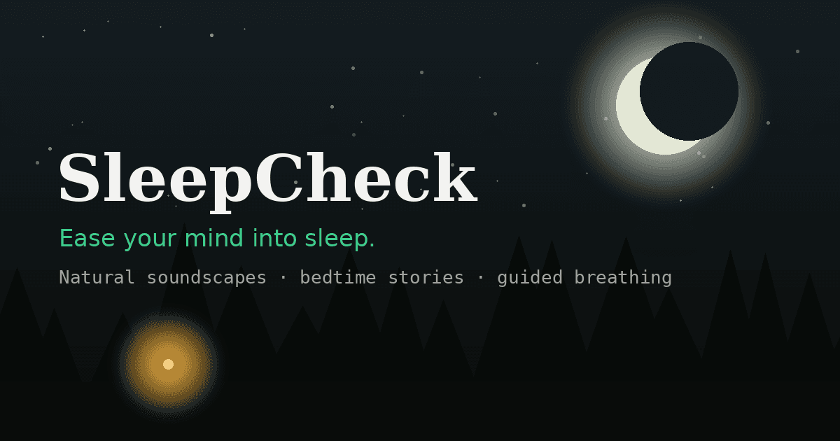 SleepCheck — Build a better night